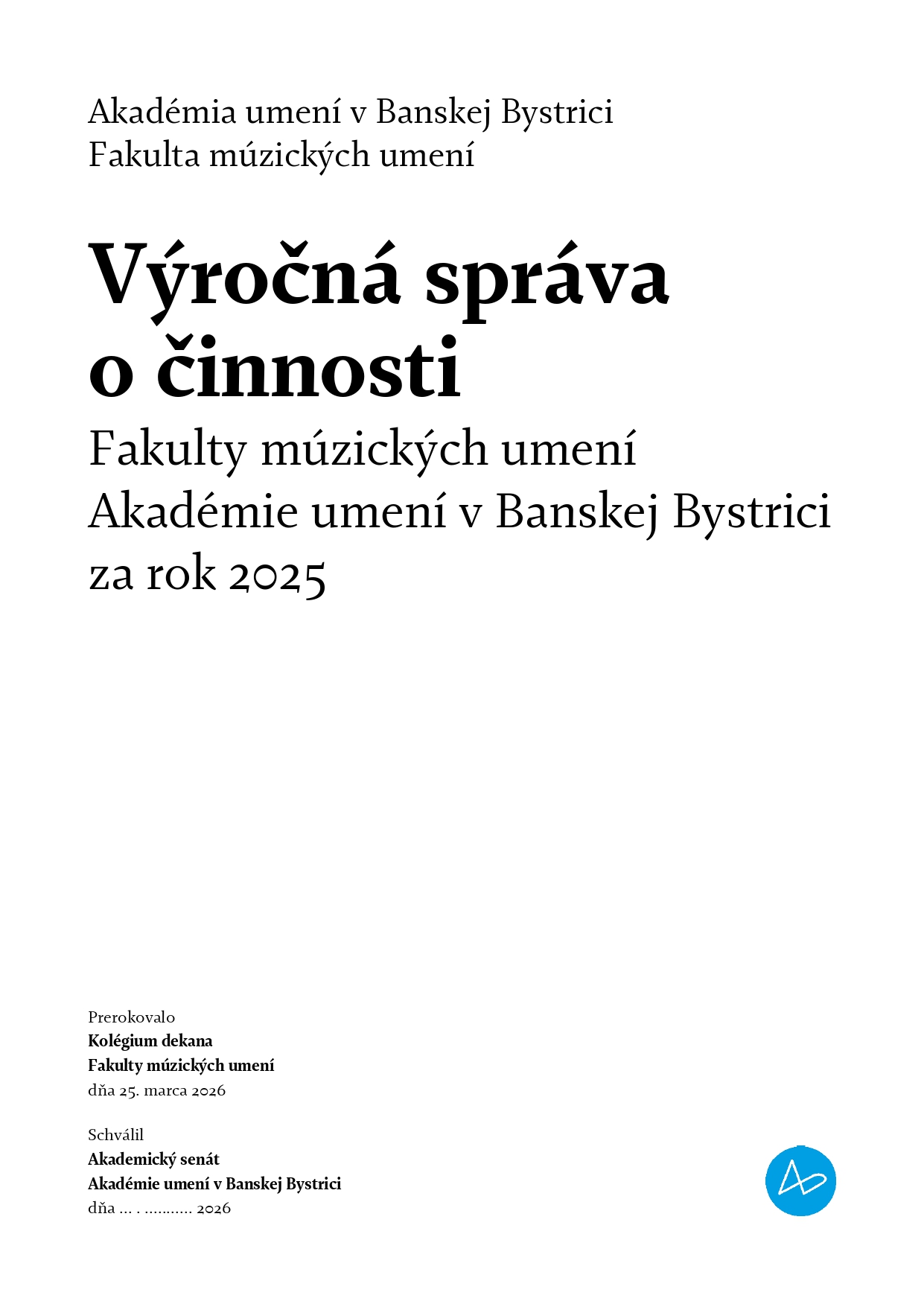 VS FMU o cinnosti 2025